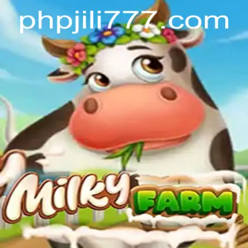 Discover MilkyFarm: A Guide to the Enchanting Game of JILI777